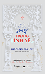 Giờ Là Lúc Sống Trong Tình Yêu