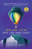  Làm Việc Từ Xa Sao Cho Hiệu Quả 