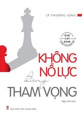 Không Nỗ Lực Đừng Tham Vọng