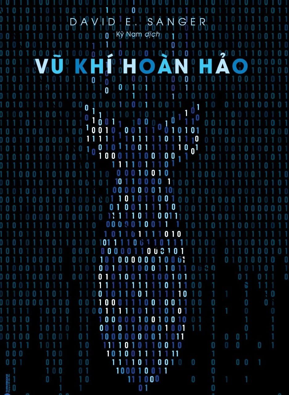  Vũ Khí Hoàn Hảo - Chiến Tranh, Sự Phá Hoại Và Nỗi Sợ Trong Kỷ Nguyên Mạng 