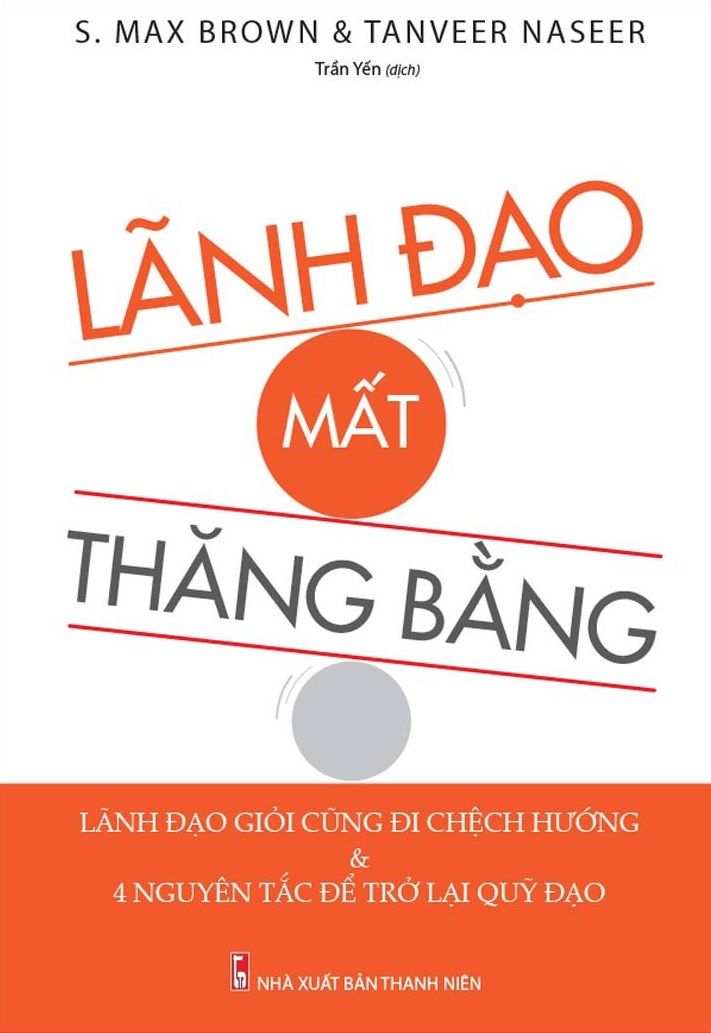  Lãnh Đạo Mất Thăng Bằng 