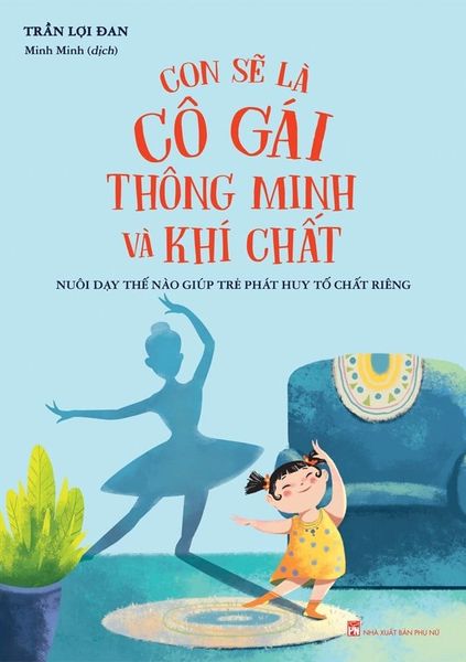 Con Sẽ Là Cô Gái Thông Minh - Minh