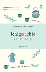 Ichigo Ichie - Nhất Kỳ Nhất Hội