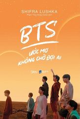 BTS Ước Mơ Không Chờ Đợi Ai (Tặng Kèm Bộ Postcard CD BTS)