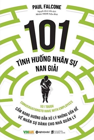  101 Tình Huống Nhân Sự Nan Giải (Tái Bản 2020) 