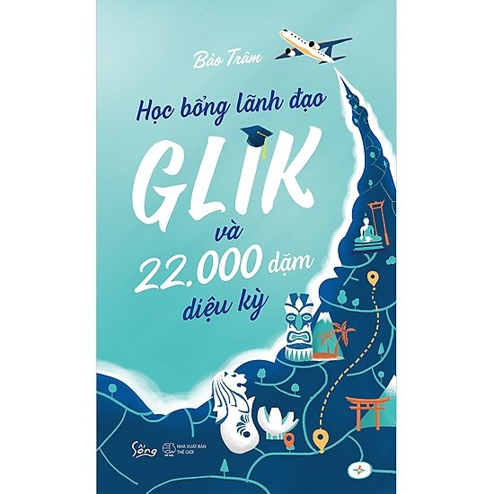 Học Bổng Lãnh Đạo Glik Và 22.000 Dặm Diệu Kỳ