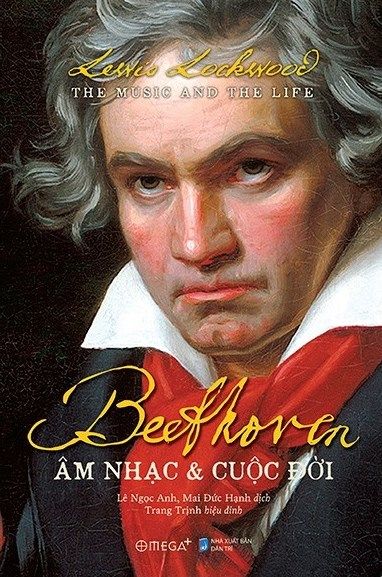  Beethoven - Âm Nhạc Và Cuộc Đời (Bìa Cứng) 