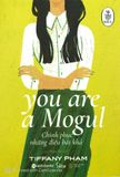 You Are A Mogul - Chinh Phục Những Điều Bất Khả 