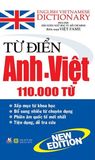  Từ Điển Anh - Việt 110.000 Từ (Tái Bản) 