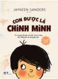  Phát Triển Trí Tuệ Cảm Xúc - Con Được Là Chính Mình! (Tái Bản 2025) 