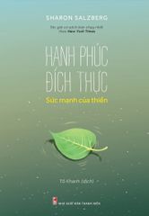 Hạnh Phúc Đích Thực - Sức Mạnh Của Thiền