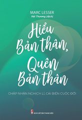 Hiểu Bản Thân, Quên Bản Thân