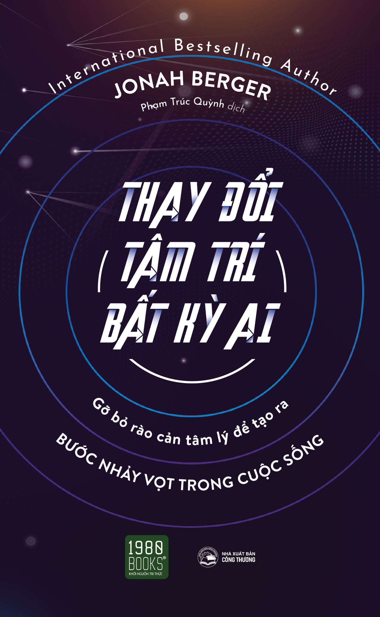  Thay Đổi Tâm Trí Bất Kỳ Ai 