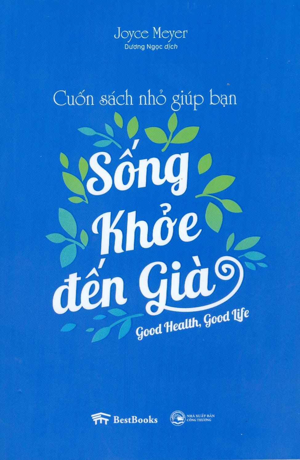  Cuốn Sách Nhỏ Giúp Bạn Sống Khỏe Đến Già 