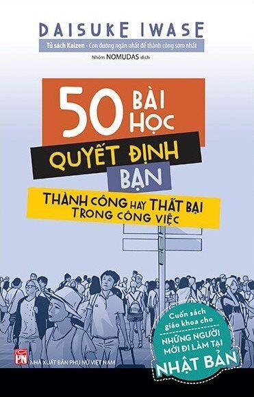  50 Bài Học Quyết Định Bạn Thành Công Hay Thất Bại Trong Công Việc 