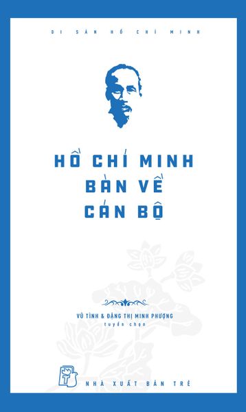 Hồ Chí Minh Bàn Về Cán Bộ - Chì