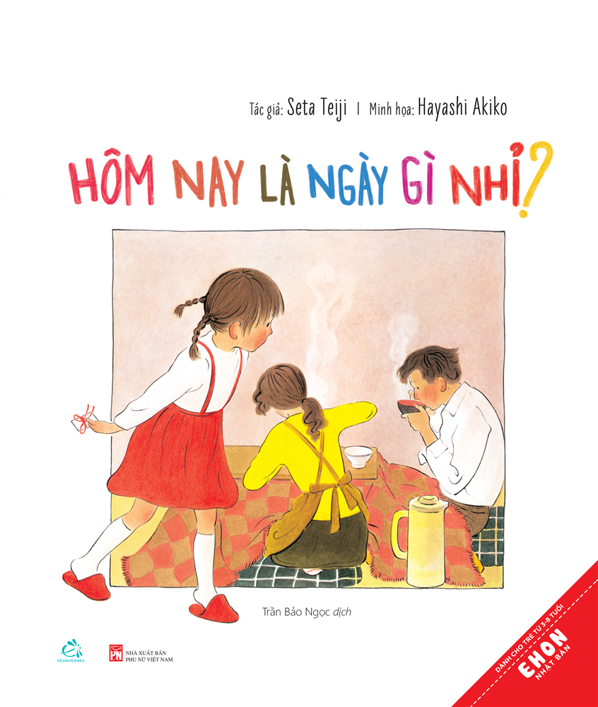  Ehon Nhật Bản - Hôm Nay Là Ngày Gì Nhỉ? 