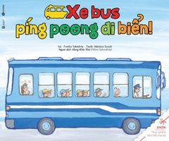 Ehon Thực Phẩm Tâm Hồn - Xe Bus Píng Poong Đi Biển (Tái Bản 2020)