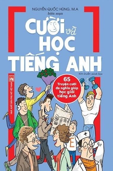 Cười Và Học Tiếng Anh - 65 Truyện Cười Đa Nghĩa Giúp Học Giỏi Tiếng Anh