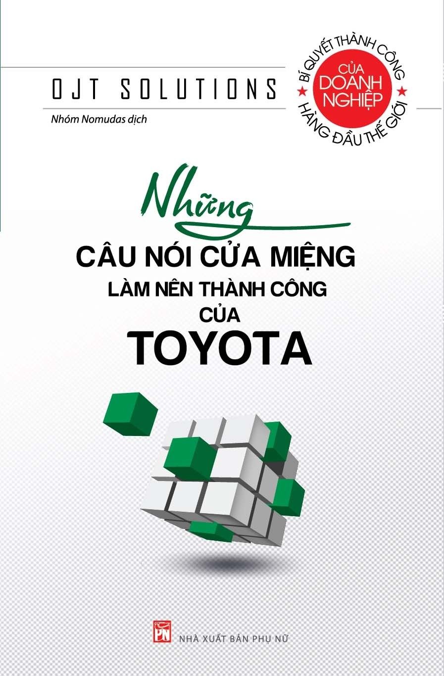  Những Câu Nói Cửa Miệng Làm Nên Thành Công Của Toyota 