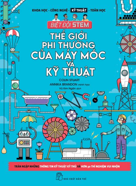 Thế Giới Phi Thường Của Máy Móc Và Kỹ Thuật