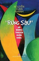 "Rừng Sâu" Và Những Truyện Ngắn Khác