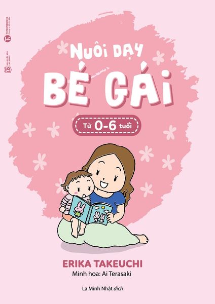 Nuôi Dạy Bé Gái Từ 0 Đến 6 Tuổi