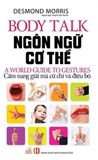  Ngôn Ngữ Cơ Thể (Tái Bản 2019) 