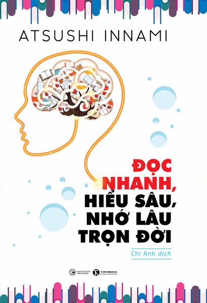 Đọc Nhanh, Hiểu Sâu, Nhớ Lâu Trọn (Tái Bản 2020)