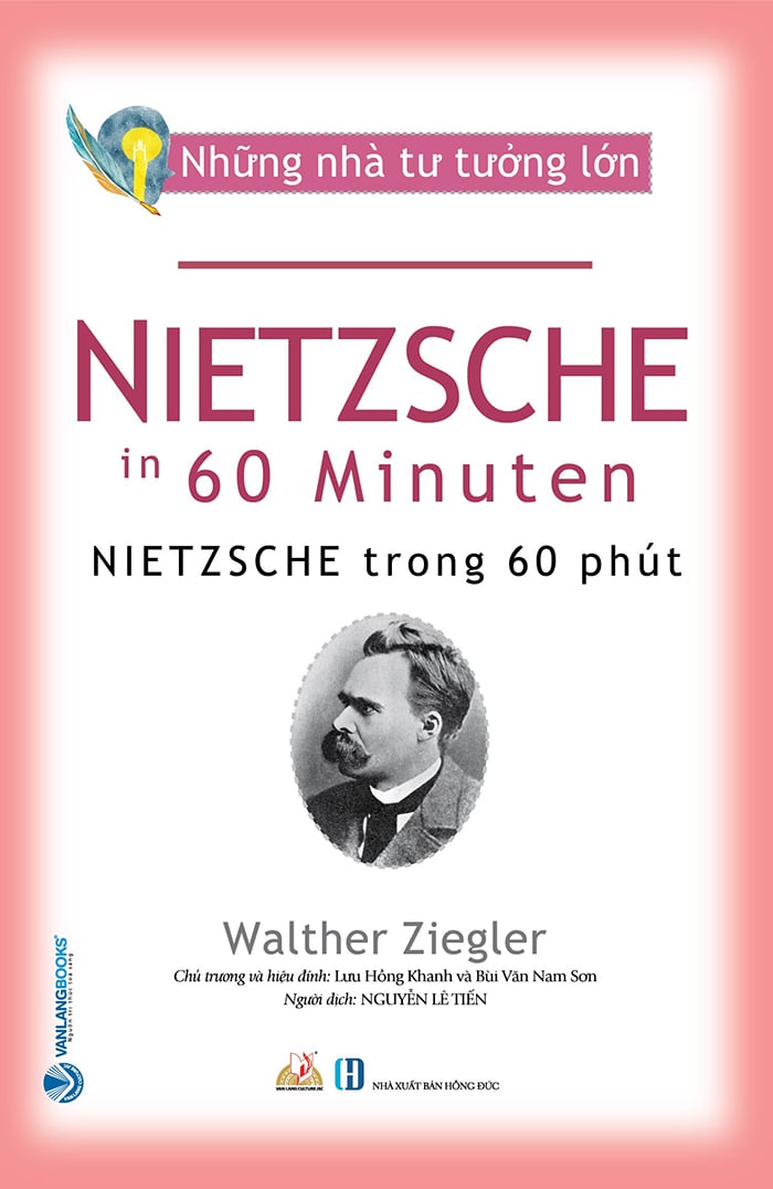 Những Nhà Tư Tưởng Lớn - NIETZSCHE Trong 60 Phút