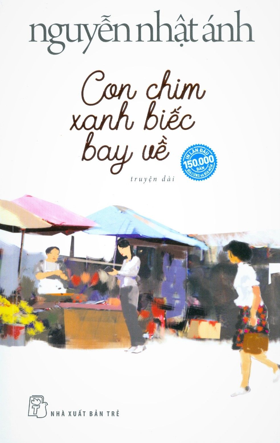  Con Chim Xanh Biếc Bay Về (Bìa Mềm) 