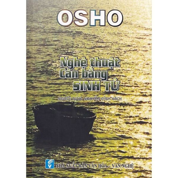 Osho - Nghệ Thuật Cân Bằng Sinh Tử - Nhà sách Hoa Sen