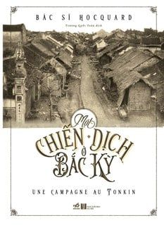 Một Chiến Dịch Ở Bắc Kỳ - Dịch Chi