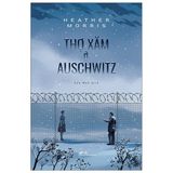  Thợ Xăm Ở Auschwitz 