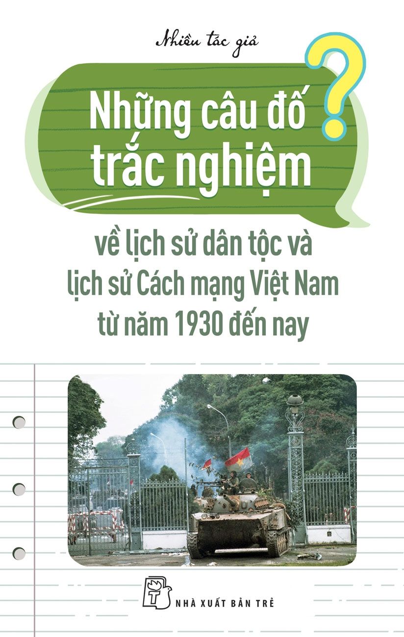  Những Câu Đố Trắc Nghiệm Về Lịch Sử Dân Tộc Và Lịch Sử Cách Mạng Việt Nam Từ Năm 1930 Đến Nay 