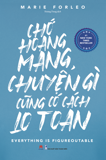  Chớ Hoang Mang, Chuyện Gì Cũng Có Cách Lo Toan 