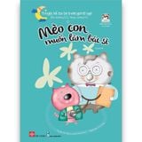  Truyện Kể Cho Bé Trước Giờ Đi Ngủ - Mèo Con Muốn Làm Bác Sĩ 