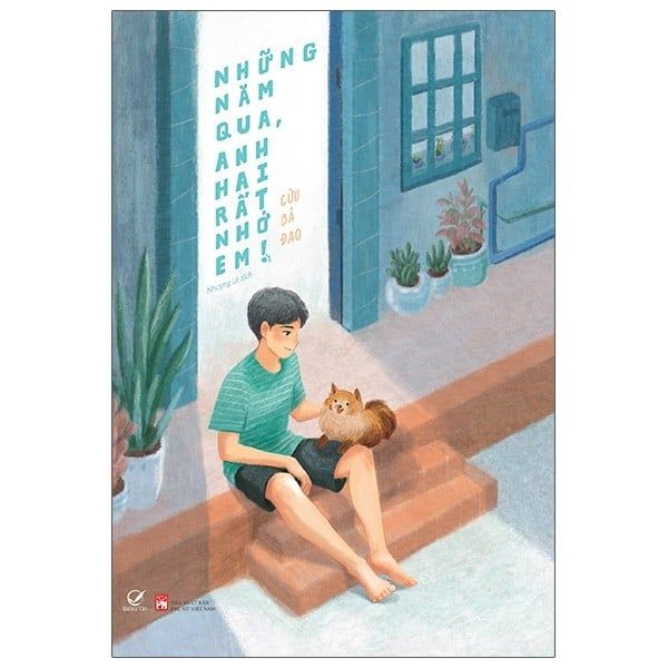  Những Năm Qua, Anh Hai Rất Nhớ Em - Tặng Kèm Bookmark 