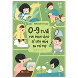  0 - 9 Tuổi, Giai Đoạn Vàng Để Ươm Mầm Đa Trí Tuệ 