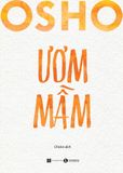  Osho - Ươm Mầm 