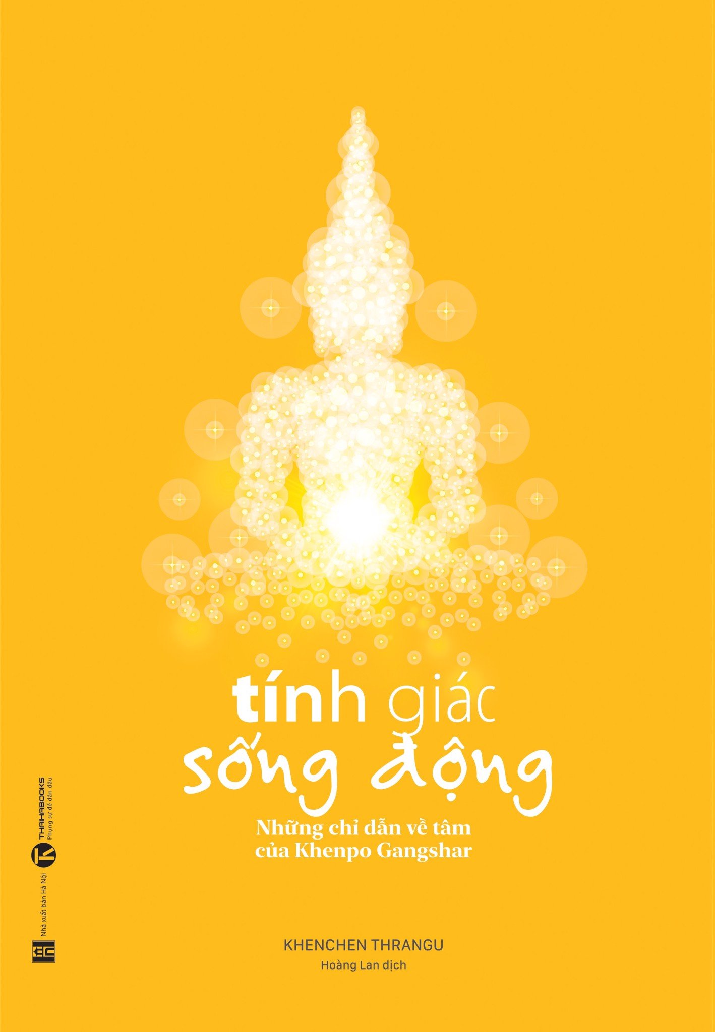 Tính Giác Sống Động - Những Chỉ Dẫn Về Tâm Của Khenpo Gangshar