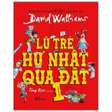  Lũ Trẻ Hư Nhất Quả Đất 1 