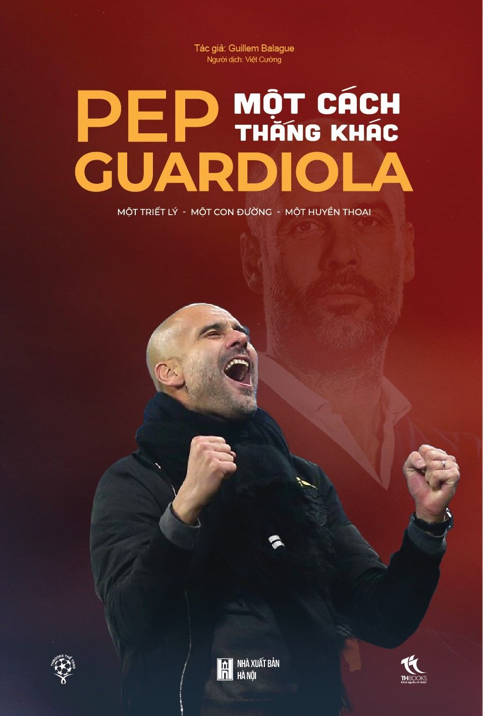  Pep Guardiola - Một Cách Thắng Khác (Tặng Kèm Sổ Tay) 