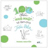  100 Điều Nhỏ Nhặt Tớ Làm Cho Trái Đất 