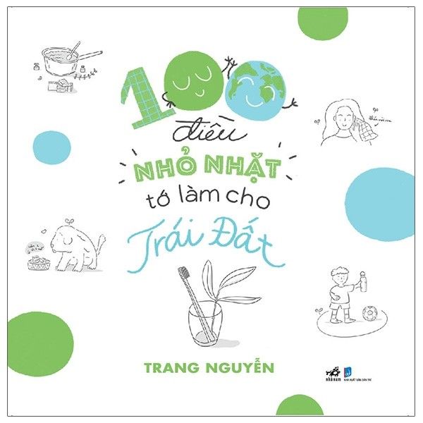 100 Điều Nhỏ Nhặt Tớ Làm Cho Trái Đất - Nhã Lam