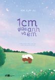  1 Cm Giữa Anh Và Em 