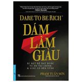  Dám Làm Giàu 