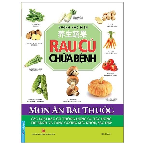  Rau Củ Chữa Bệnh (Tái Bản 2020) 