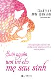  Suối Nguồn Tươi Trẻ Cho Mẹ Sau Sinh 