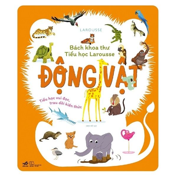 Bách Khoa Thư Tiểu Học Larousse - Động Vật